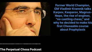GM Vladimir Kramnik talks Magnus-Nepo, No-Castling Chess, Kasparov, Karpov, Engines, and MUCH MORE