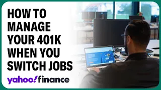 How to manage your 401(k) when you switch jobs