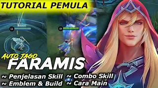 TUTORIAL FARAMIS PEMULA LENGKAP | Cara Main Combo Faramis | Penjelasan Skill | Emblem & Build 2024