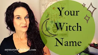 What is a Witch's Name and How Do I Get One?