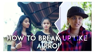 How to break up like a pro!