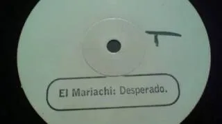 El Mariachi - Desperado (Gusto 'Disco's Revenge')?