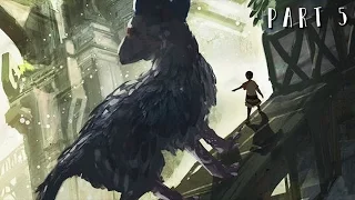 THE LAST GUARDIAN Walkthrough Gameplay Part 5 - Trust (PS4 PRO)