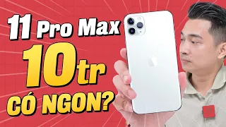 iPhone 11 Pro Max dưới 10 triệu thì ĐƯỢC và MẤT gì ???