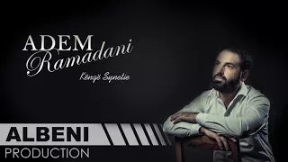 Adem Ramadani - Kenge Synetie