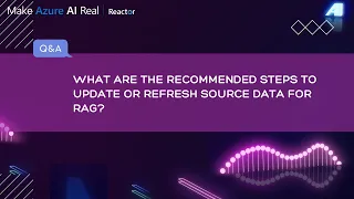 What are the recommended steps to update or refresh source data for RAG?