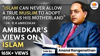 Dr. B.R Ambedkar's Views on Jihad and Muslim Canon Law | Anand Ranganathan | #SangamTalks