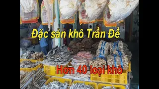 VỀ CẢNG TRẦN ĐỀ THƯỞNG THỨC HƠN 40 LOẠI KHÔ ĐẶC SẢN|STV Khám phá