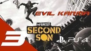 Infamous: Second Son Walkthrough Part 3 Evil Karma Let's Play Gameplay No Commentary