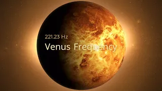 Venus Frequency | 221.23 Hz | The Sound of Love, Beauty, Abundance, and Healing