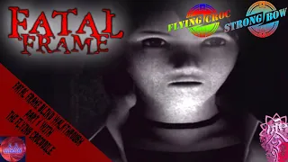 Fatal Frame 1 Blind Playthrough - Part 1 with the Flying Crocodile.