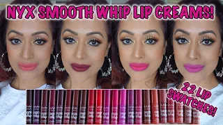 22 NYX SMOOTH WHIP Matte Lip Cream LIP SWATCHES!