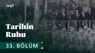 Tarihin Ruhu | Cumhuriyet Bayramı Kutlamaları | 33. Bölüm