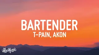 T-Pain - Bartender (Lyrics) ft. Akon | she made us drinks to drink [TikTok Song]