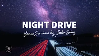 Soave Sessions by Jako Diaz ✨ Night Drive Deep House Mix, Car Music | The Good Life No.29