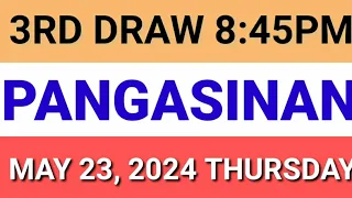 STL - PANGASINAN May 23, 2024 3RD DRAW RESULT
