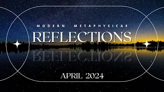 April 2024 - Reflections & Favorites