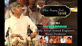 Conversation with Sai Shravanam | When Singing Souls Speak, Part 9.2 | Sai Symphony