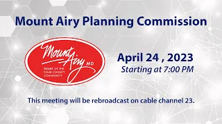 Mount Airy Planning Commission Meeting 4-24-2023