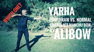 Longdraw Yarha vs. normal Yarha Fiberglass Manchu Bow by Alibow: Which one is for you? Comparison