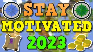 OSRS How to Stay Motivated Playing 2023- 5 Tips To Not Get Bored In Runescape