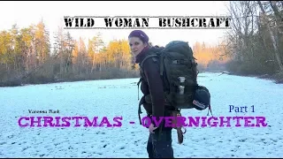 Christmas- Winter- Overnighter - Vanessa Blank - Wild Woman Bushcraft