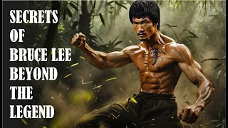 Secrets of Bruce Lee: Beyond the Legend