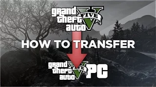 GTA 5 PC - How to Transfer to PC From PS4, XB1 and More (GTA 5 PC Transfer Guide)