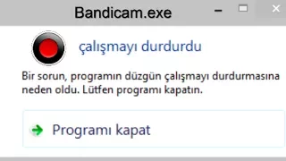 Bandicam Çalışmayı Durdurdu Sorunu %100 Kesin Çözüm