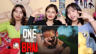 SISTERS REACTION: EMIWAY BANTAI  - ONE HAI RE BHAI | (PROD BY - ANYVIBE) | OFFICIAL MUSIC VIDEO