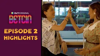 BetCin on WeTV Episode 2 Highlights