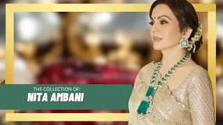 The Fantastic High Jewelry Collection Of Nita Ambani | Greatest Collectors EP. 11