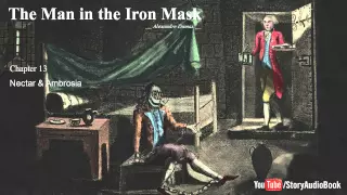 The Man in the Iron Mask by Alexandre Dumas - Chapter 13: Nectar & Ambrosia