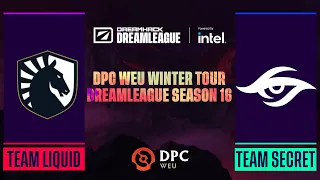 Dota2 - Team Liquid vs Team Secret - Game 1 - DPC WEU Winter Tour - DreamLeague Season 16