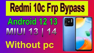 Redmi 10c Frp Bypass | Redmi 10 Google Account Bypass | MIUI 13 Frp Bypass | 220333QAG Frp Bypass