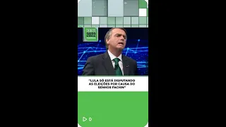 #Shorts | Bolsonaro: "Lula só está disputando as eleições por causa do senhor Fachin"