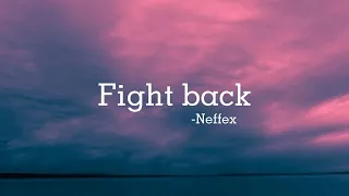 NEFFEX- Fight Back Lyrics