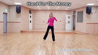 Hard For The Money Line Dance