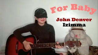 For Baby by John Denver | Izimma cover