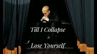 Eminem - Till I Collapse/Lose Yourself Mashup