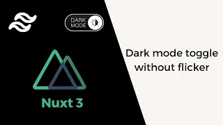 Nuxt 3 Dark Mode Toggle | Tailwind CSS | No Flicker on Initial Render