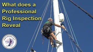 Are Professional Yacht Rigging Checks worth the $$$$$ ?  We pay for one and find out. – S2 Ep 52