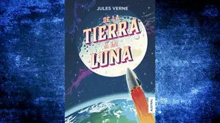 DE LA TIERRA A LA LUNA ‐ JULIO VERNE    PARTE 1