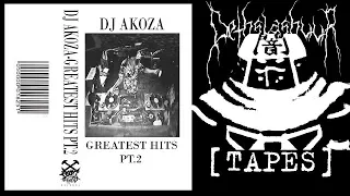 DJ AKOZA - GREATEST HITS PT​.​2