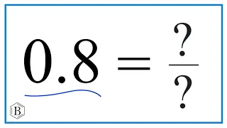 0.8   as a Fraction   (simplified form)