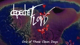 Pink Floyd & Depeche Mode - One Of These Clean Days | MinorArth mashup