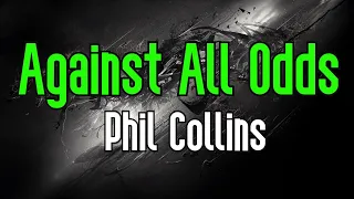 Against All Odds (Take A Look At Me Now) KARAOKE | Phil Collins