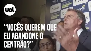 Bolsonaro se irrita com "tchuchuca do centrão" e diz que repórter não tem classe