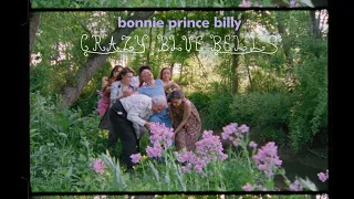 Bonnie Prince Billy "Crazy Blue Bells" (Official Music Video)