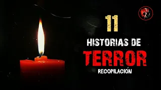 11 Relatos de Terror | Relatos y Leyendas de Terror